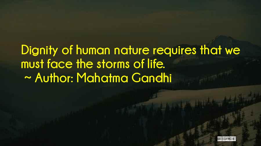 The Dignity Of Human Life Quotes By Mahatma Gandhi