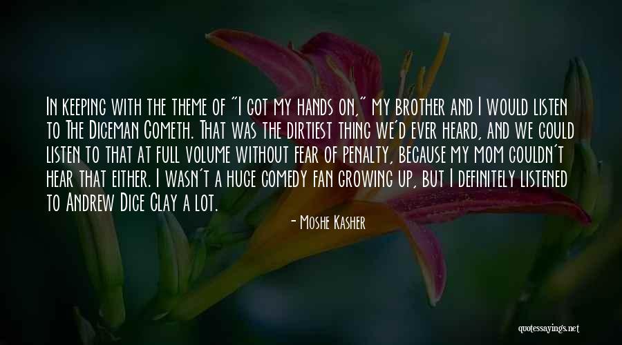 The Dirtiest Quotes By Moshe Kasher The Dirtiest Quotes By Moshe Kasher