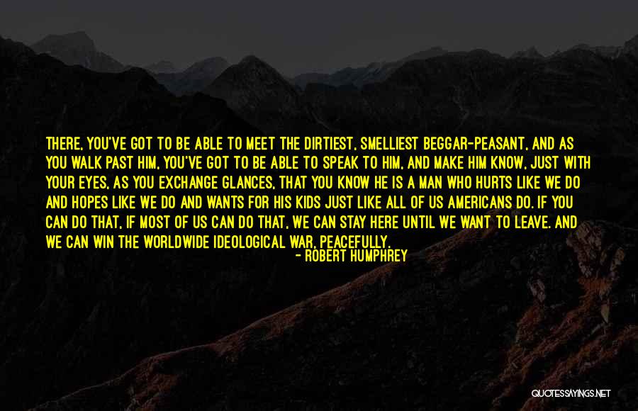 The Dirtiest Quotes By Robert Humphrey The Dirtiest Quotes By Robert Humphrey