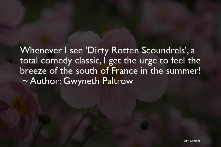 The Dirty South Quotes By Gwyneth Paltrow