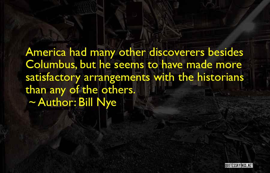 The Discoverers Quotes By Bill Nye