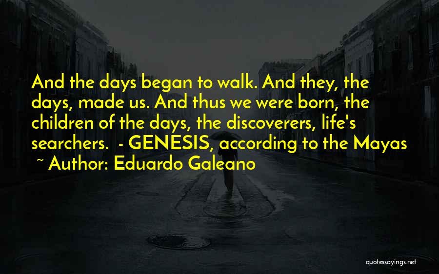 The Discoverers Quotes By Eduardo Galeano