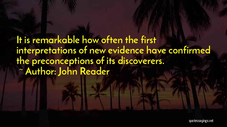 The Discoverers Quotes By John Reader