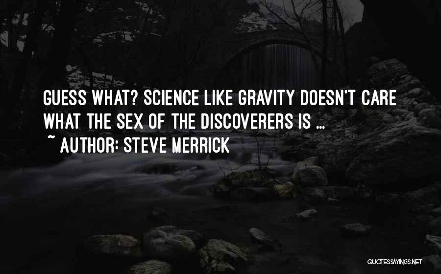 The Discoverers Quotes By Steve Merrick