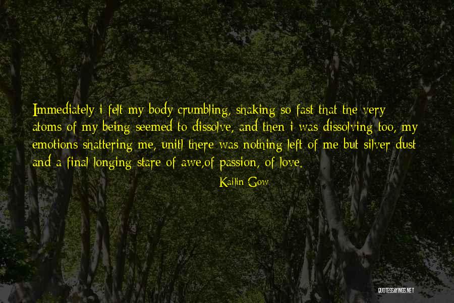 The Dissolve Quotes By Kailin Gow The Dissolve Quotes By Kailin Gow