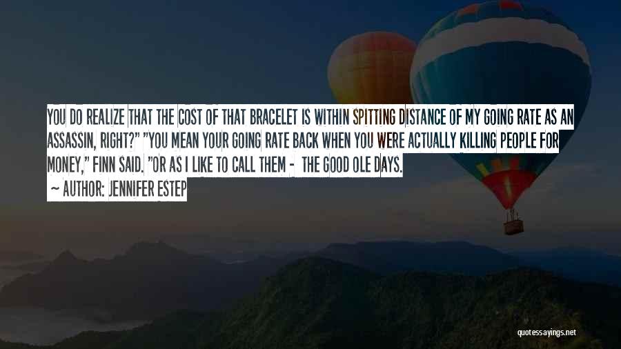 The Distance Quotes By Jennifer Estep