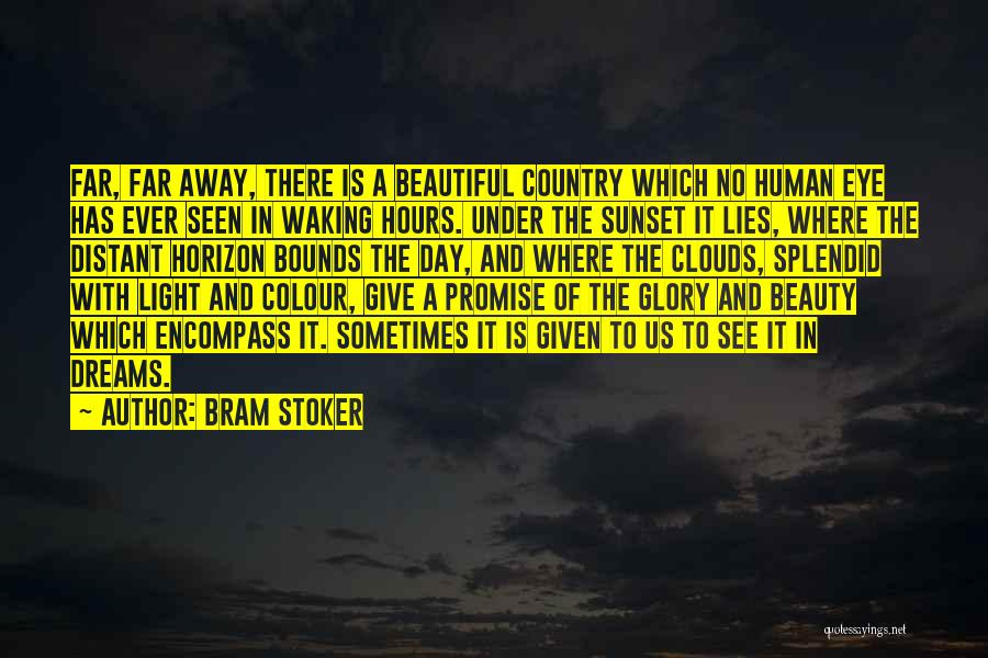 The Distant Hours Quotes By Bram Stoker
