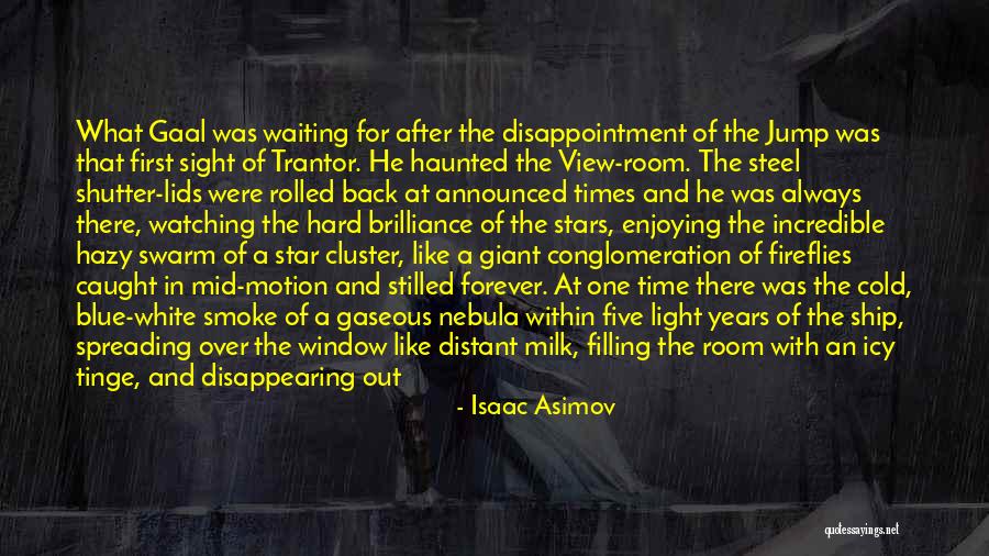 The Distant Hours Quotes By Isaac Asimov