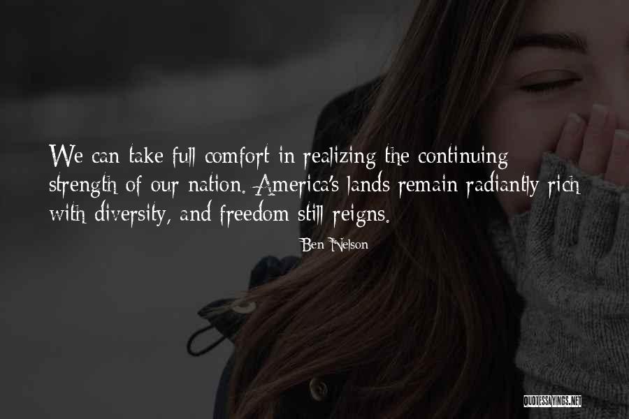 The Diversity Of America Quotes By Ben Nelson The Diversity Of America Quotes By Ben Nelson