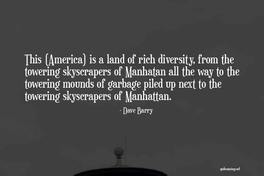 The Diversity Of America Quotes By Dave Barry The Diversity Of America Quotes By Dave Barry