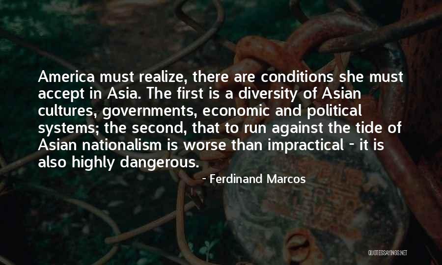 The Diversity Of America Quotes By Ferdinand Marcos The Diversity Of America Quotes By Ferdinand Marcos