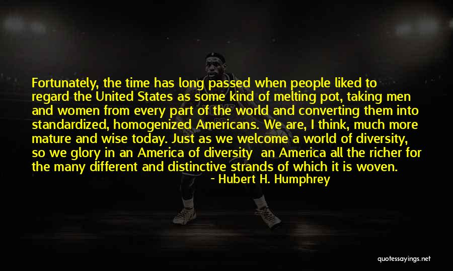The Diversity Of America Quotes By Hubert H. Humphrey The Diversity Of America Quotes By Hubert H. Humphrey