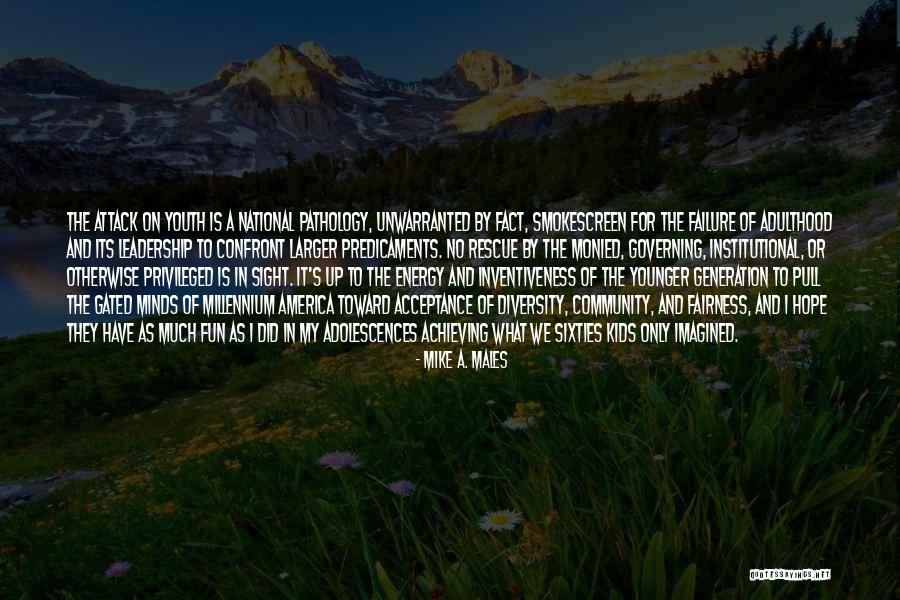 The Diversity Of America Quotes By Mike A. Males The Diversity Of America Quotes By Mike A. Males
