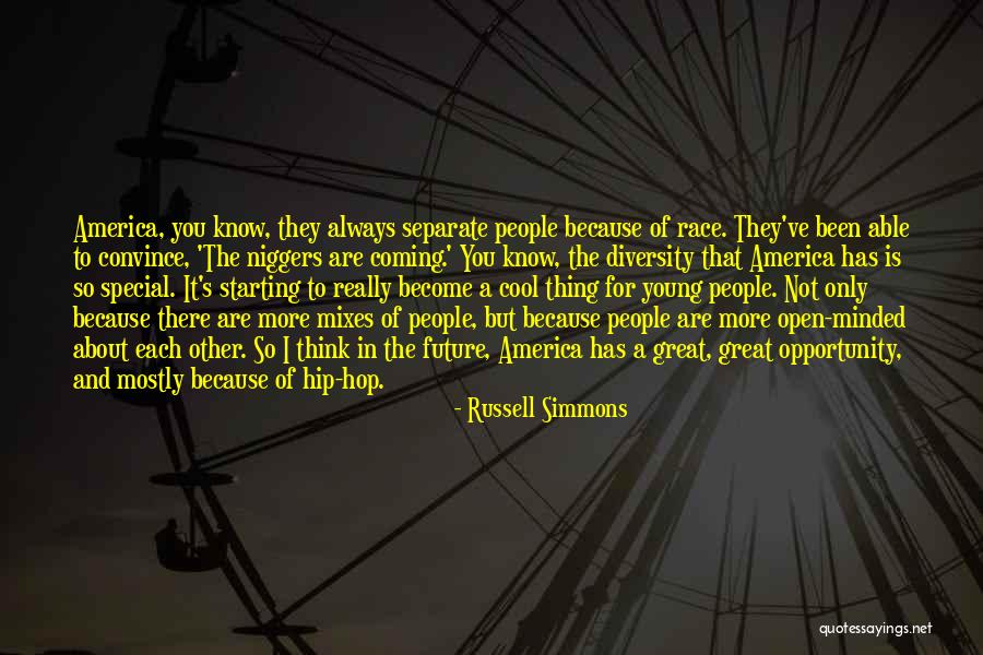 The Diversity Of America Quotes By Russell Simmons The Diversity Of America Quotes By Russell Simmons
