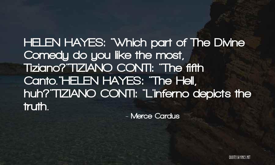 The Divine Comedy Inferno Quotes By Merce Cardus