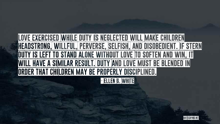 The Divine Wind Love Quotes By Ellen G. White The Divine Wind Love Quotes By Ellen G. White