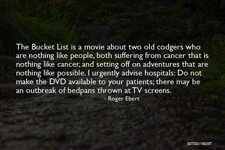 The Do List Quotes By Roger Ebert