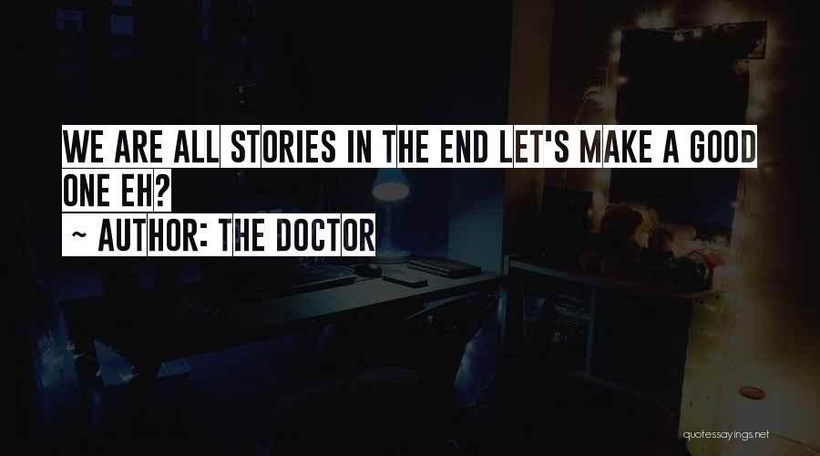 The Doctor Quotes 1989074
