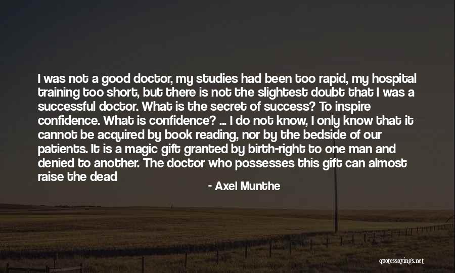 The Doctor To The Dead Quotes By Axel Munthe The Doctor To The Dead Quotes By Axel Munthe
