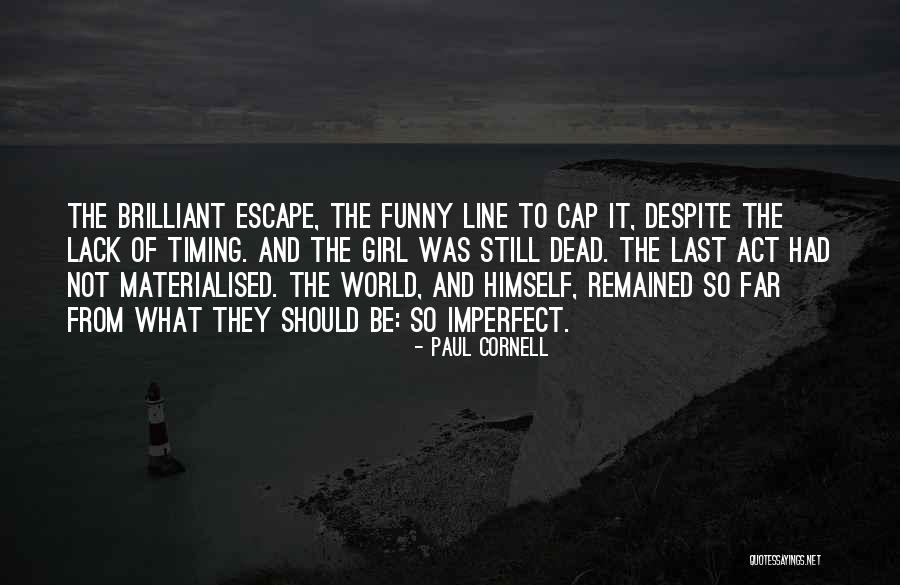 The Doctor To The Dead Quotes By Paul Cornell The Doctor To The Dead Quotes By Paul Cornell