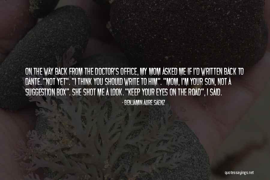 The Doctor's Office Quotes By Benjamin Alire Saenz