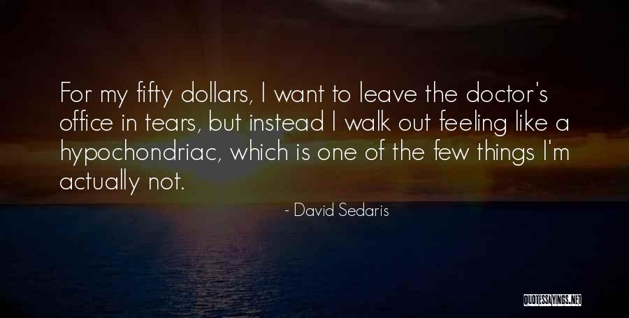 The Doctor's Office Quotes By David Sedaris