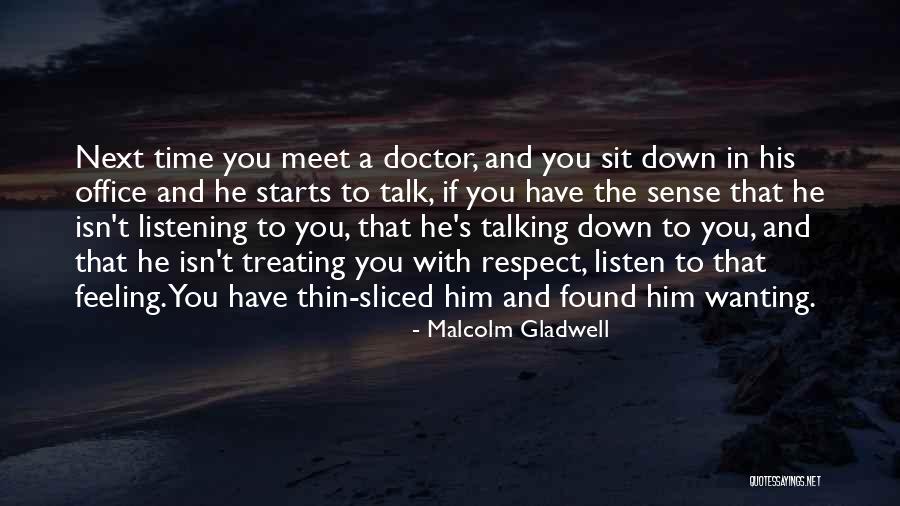 The Doctor's Office Quotes By Malcolm Gladwell
