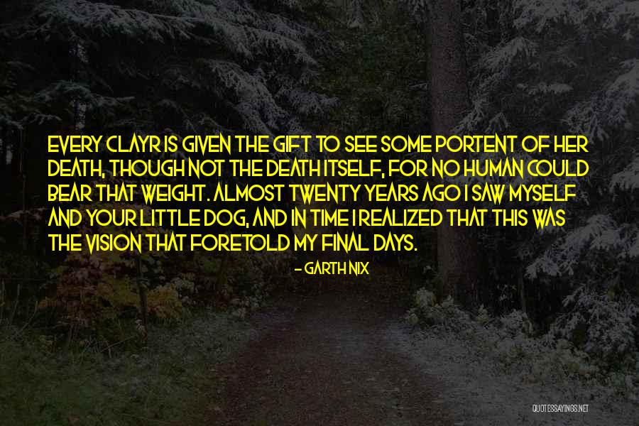 The Dog Days Quotes By Garth Nix