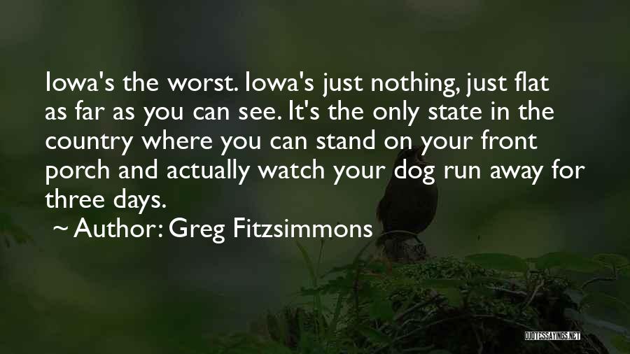 The Dog Days Quotes By Greg Fitzsimmons