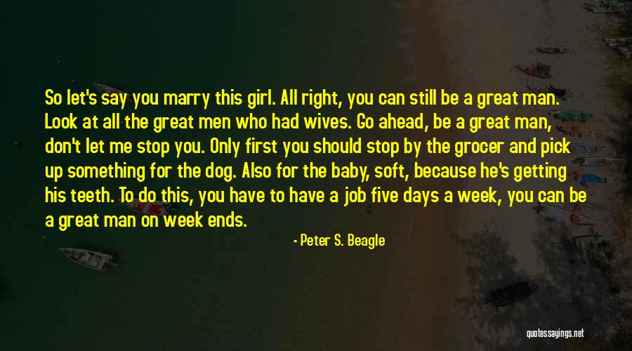 The Dog Days Quotes By Peter S. Beagle