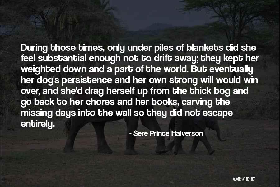 The Dog Days Quotes By Sere Prince Halverson