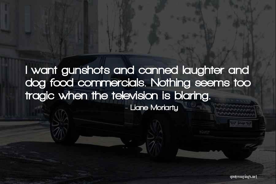 The Dog Quotes By Liane Moriarty The Dog Quotes By Liane Moriarty