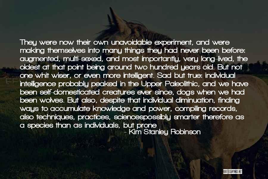 The Dogs And The Wolves Quotes By Kim Stanley Robinson The Dogs And The Wolves Quotes By Kim Stanley Robinson