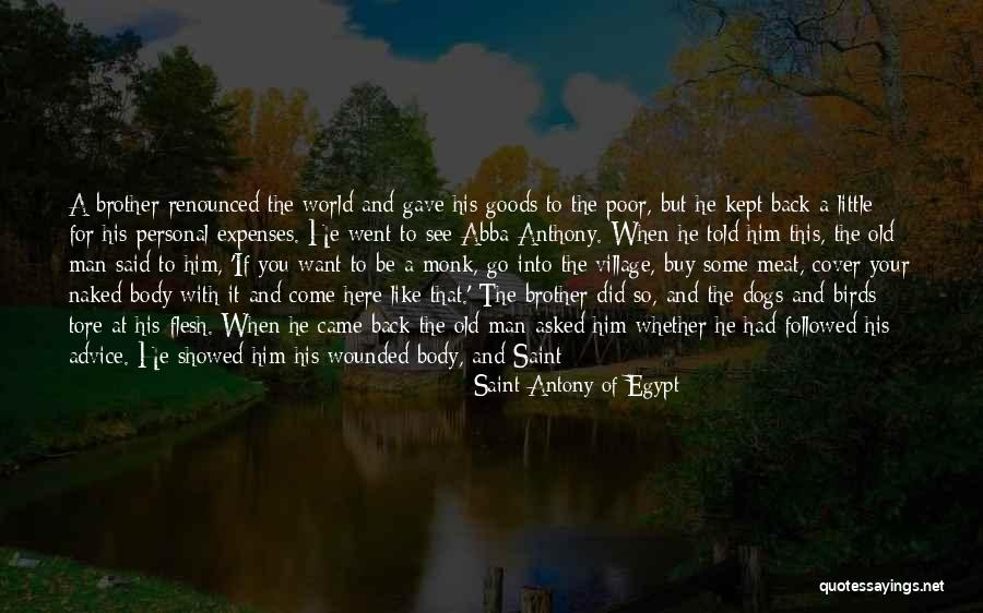 The Dogs Of War Quotes By Saint Antony Of Egypt