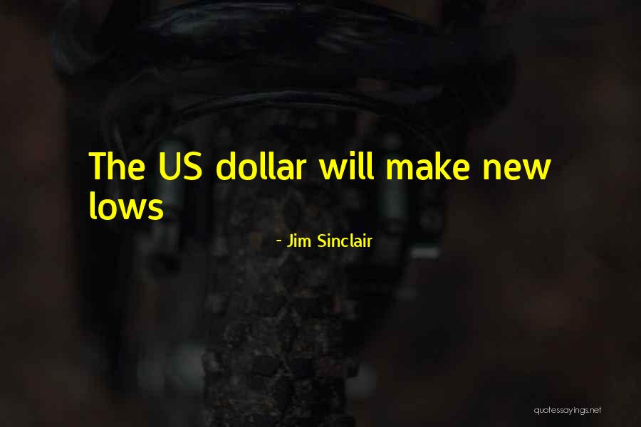 The Dollar Quotes By Jim Sinclair