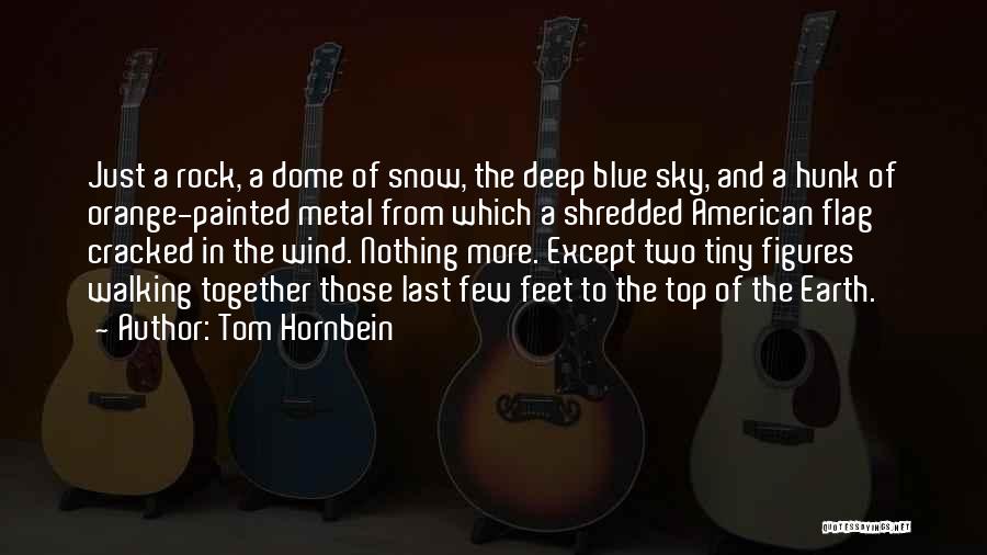 The Dome Of The Rock Quotes By Tom Hornbein
