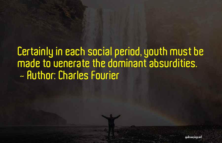 The Dominant Quotes By Charles Fourier