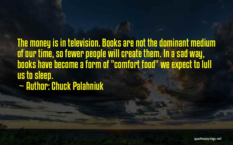 The Dominant Quotes By Chuck Palahniuk