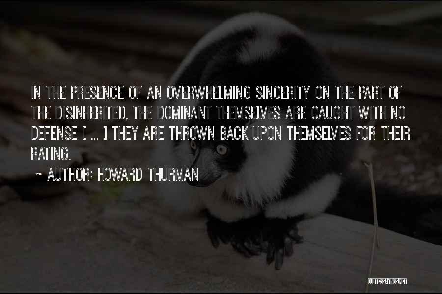 The Dominant Quotes By Howard Thurman