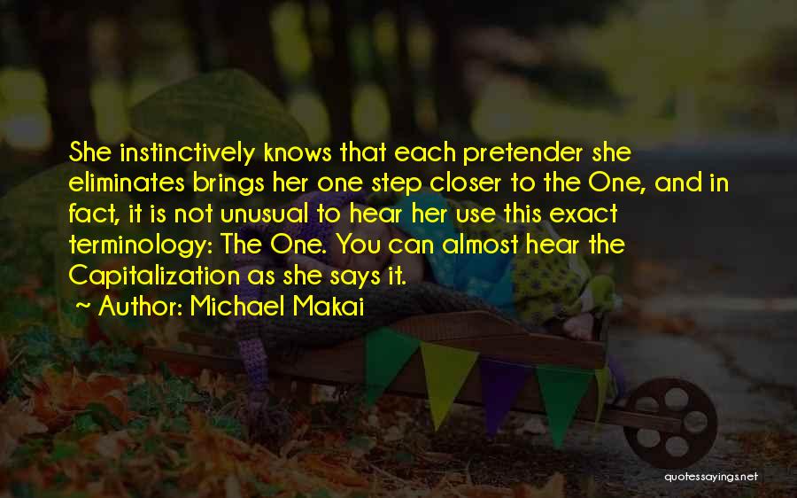 The Dominant Quotes By Michael Makai