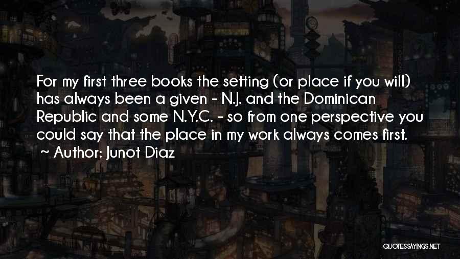 The Dominican Republic Quotes By Junot Diaz