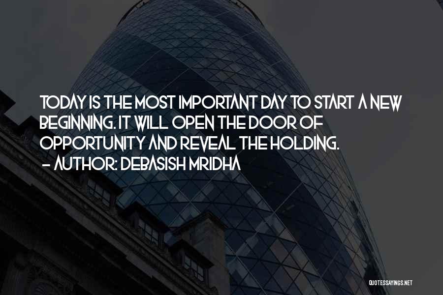 The Door Of Opportunity Quotes By Debasish Mridha