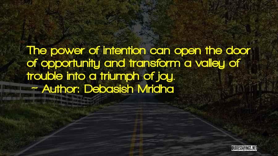 The Door Of Opportunity Quotes By Debasish Mridha