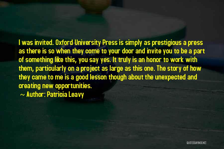 The Door Of Opportunity Quotes By Patricia Leavy