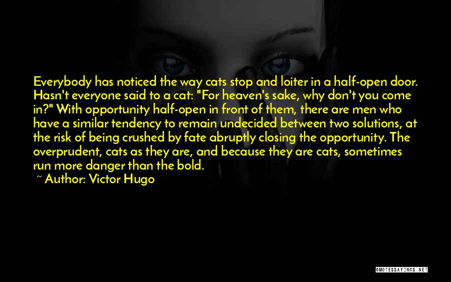 The Door Of Opportunity Quotes By Victor Hugo