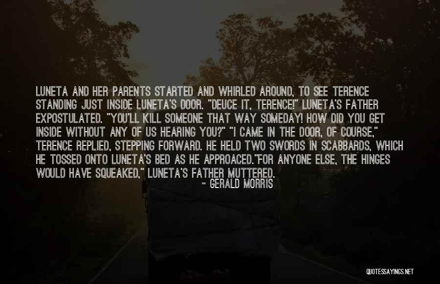 The Door Quotes By Gerald Morris The Door Quotes By Gerald Morris