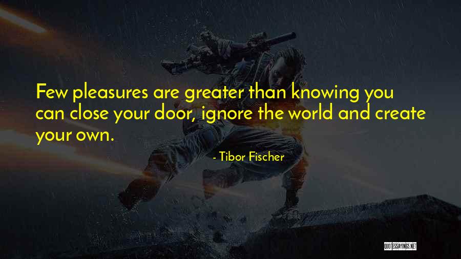 The Door Quotes By Tibor Fischer The Door Quotes By Tibor Fischer