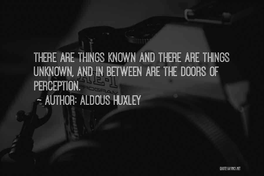 The Doors Of Perception Best Quotes By Aldous Huxley