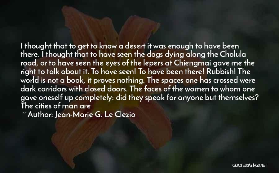 The Doors Of Perception Best Quotes By Jean-Marie G. Le Clezio