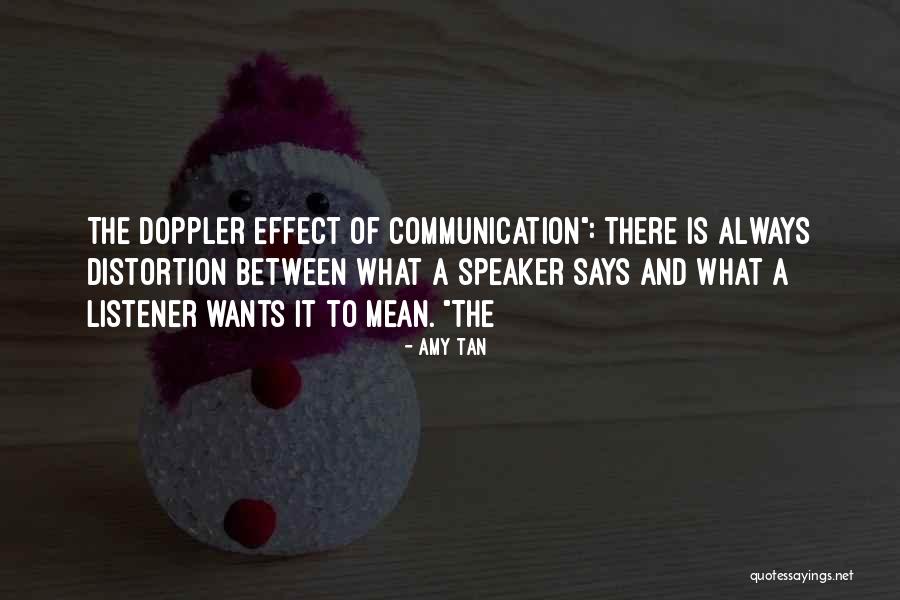 The Doppler Effect Quotes By Amy Tan The Doppler Effect Quotes By Amy Tan